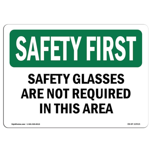 OSHA Sign, Glasses Are Not Required In This Area, 18in X 12in Aluminum, 18" W, 12" H, Landscape